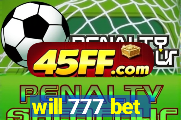will 777 bet